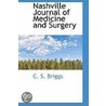 Nashville Journal Of Medicine And Surgery by C.S. Briggs