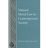 Natural Moral Law in Contemporary Society door Onbekend