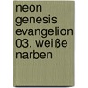 Neon Genesis Evangelion 03. Weiße Narben door Yoshiyuki Sadamoto