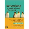 Networking For People Who Hate Networking door Devora Zack