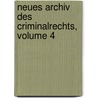 Neues Archiv Des Criminalrechts, Volume 4 door Carl Joseph Anton Mittermaier