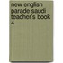 New English Parade Saudi Teacher's Book 4