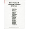 New Forms Of Collective Housing In Europe by Birkhauser