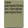 New Perspectives On Narrative Perspective door Onbekend