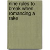 Nine Rules to Break When Romancing a Rake by Sarah MacLean