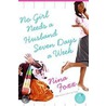 No Girl Needs a Husband Seven Days a Week door Nina Foxx