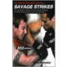 No Holds Barred Fighting - Savage Strikes door Mark Hatmaker