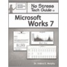 No Stress Tech Guide To Microsoft Works 7 door Indera Murphy