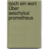 Noch Ein Wort Über Aeschylus' Prometheus door Georg Friedrich Schömann