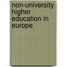 Non-University Higher Education In Europe door Onbekend
