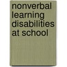 Nonverbal Learning Disabilities at School by Pamela B. Tanguay