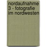 Nordaufnahme 3 - Fotografie im Nordwesten by Bernd Küster