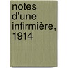 Notes D'Une Infirmière, 1914 door M. Eydoux-Dmains