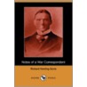 Notes of a War Correspondent (Dodo Press) by Richard Harding Davis