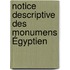 Notice Descriptive Des Monumens Égyptien