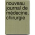 Nouveau Journal De Médecine, Chirurgie