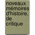 Noveaux Mémoires D'Histoire, De Critique
