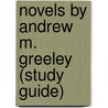 Novels by Andrew M. Greeley (Study Guide) door Onbekend