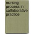 Nursing Process in Collaborative Practice