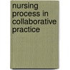 Nursing Process in Collaborative Practice door Carol Vestal Allen