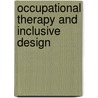Occupational Therapy And Inclusive Design door Margaret" "Conway