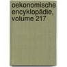 Oekonomische Encyklopädie, Volume 217 door Johann Georg Krünitz
