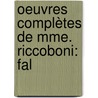Oeuvres Complètes De Mme. Riccoboni: Fal door Onbekend