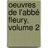 Oeuvres De L'Abbé Fleury, Volume 2