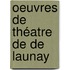 Oeuvres De Théatre De De Launay