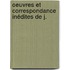 Oeuvres Et Correspondance Inédites De J.