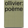 Ollivier: Poème door Jacques Cazotte