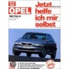 Opel Vectra B. Jetzt helfe ich mir selbst door Dieter Korp