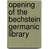 Opening of the Bechstein Germanic Library door Library University Of V