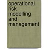 Operational Risk Modelling And Management door Claudio Franzetti