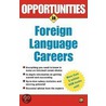 Opportunities In Foreign Language Careers by Wilga Rivers