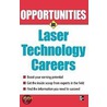Opportunities in Laser Technology Careers by Jane Bone