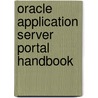 Oracle Application Server Portal Handbook door Chris Ostrowski
