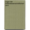 Organ Der Militärwissenschaftlichen Vere door Milit�Rwissenschaftlicher Verein