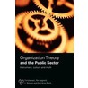 Organization Theory And The Public Sector door Tom Christensen