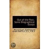 Out Of The Past, Some Biographical Essays door Sir Mountstuart Elphinstone Grant Duff