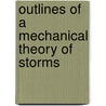 Outlines Of A Mechanical Theory Of Storms door Thomas Bassnett
