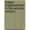 Output Measurement In The Service Sectors door Zvi Griliches