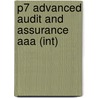 P7 Advanced Audit And Assurance Aaa (Int) door Onbekend