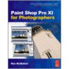Paint Shop Pro Photo Xi For Photographers by Ken McMahon