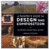 Painter's Guide To Design And Composition by Margot Schulzke
