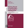 Pairing-Based Cryptography - Pairing 2010 by Unknown