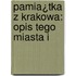 Pamia¿Tka Z Krakowa: Opis Tego Miasta I