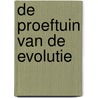 De proeftuin van de evolutie