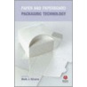 Paper And Paperboard Packaging Technology by Mark J. Kirwan