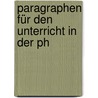 Paragraphen Für Den Unterricht In Der Ph door Konrad Dieterich Hassler
